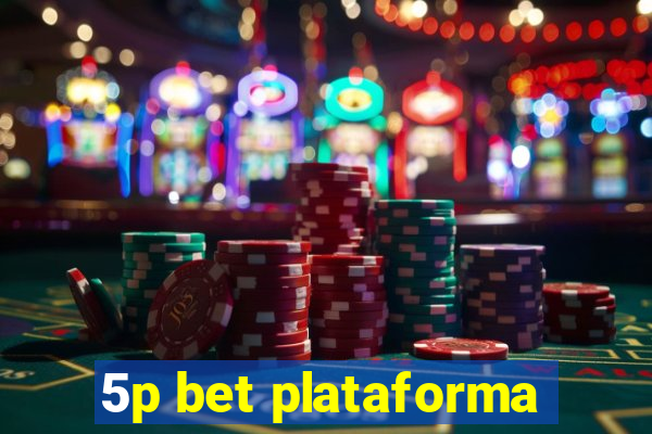 5p bet plataforma